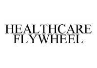 HEALTHCARE FLYWHEEL