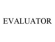 EVALUATOR