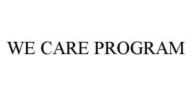 WE CARE PROGRAM