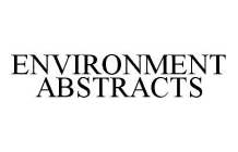 ENVIRONMENT ABSTRACTS