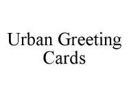 URBAN GREETING CARDS