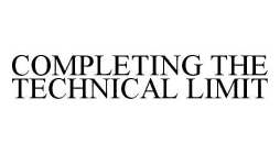 COMPLETING THE TECHNICAL LIMIT