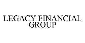 LEGACY FINANCIAL GROUP
