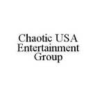 CHAOTIC USA ENTERTAINMENT GROUP