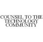 COUNSEL TO THE TECHNOLOGY COMMUNITY