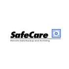 SAFECARE REMOTE DATA BACKUP AND ARCHIVING