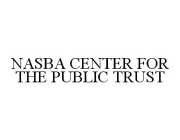 NASBA CENTER FOR THE PUBLIC TRUST