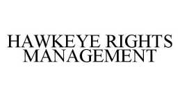 HAWKEYE RIGHTS MANAGEMENT