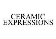 CERAMIC EXPRESSIONS