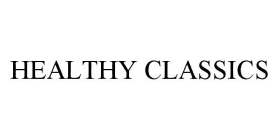 HEALTHY CLASSICS