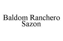 BALDOM RANCHERO SAZON