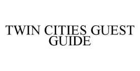 TWIN CITIES GUEST GUIDE
