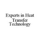 EXPERTS IN HEAT TRANSFER TECHNOLOGY