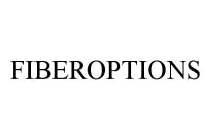 FIBEROPTIONS