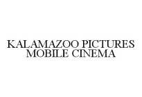KALAMAZOO PICTURES MOBILE CINEMA