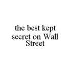 THE BEST KEPT SECRET ON WALL STREET