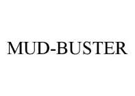 MUD-BUSTER