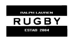 RALPH LAUREN RUGBY ESTAB 2004