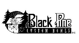 BLACK PINE CUSTOM HOMES INC.