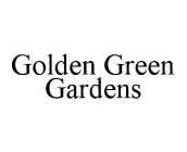 GOLDEN GREEN GARDENS