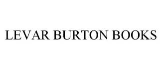 LEVAR BURTON BOOKS