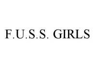 F.U.S.S. GIRLS
