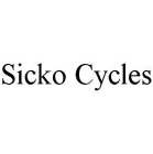 SICKO CYCLES