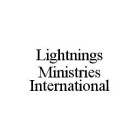 LIGHTNINGS MINISTRIES INTERNATIONAL