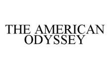 THE AMERICAN ODYSSEY