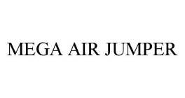 MEGA AIR JUMPER