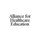ALLIANCE FOR HEALTHCARE EDUCATION