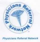 PHYSICIANS REFERRAL NETWORK