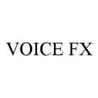 VOICE FX