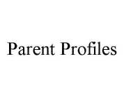 PARENT PROFILES