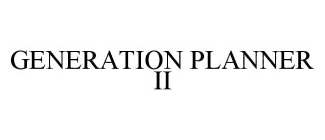GENERATION PLANNER II