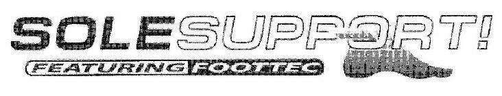 SOLESUPPORT! FEATURING FOOTTEC