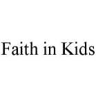 FAITH IN KIDS