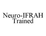 NEURO-IFRAH TRAINED