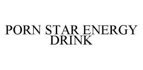 PORN STAR ENERGY DRINK