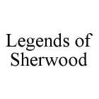 LEGENDS OF SHERWOOD