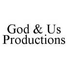 GOD & US PRODUCTIONS