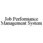 JOB PERFORMANCE MANAGEMENT SYSTEM