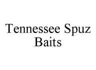 TENNESSEE SPUZ BAITS