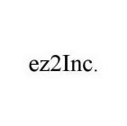 EZ2INC.