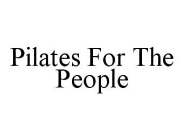 PILATES FOR THE PEOPLE