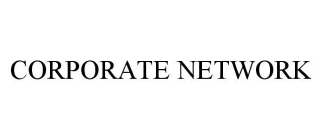 CORPORATE NETWORK