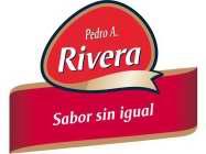 PEDRO A. RIVERA SABOR SIN IGUAL
