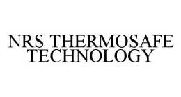 NRS THERMOSAFE TECHNOLOGY
