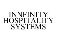 INNFINITY HOSPITALITY SYSTEMS