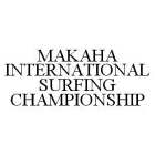 MAKAHA INTERNATIONAL SURFING CHAMPIONSHIP